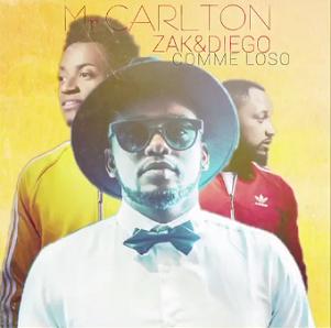 Mr Carlton ft Zak & Diego - comme loso