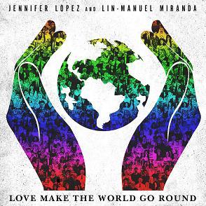 Jennifer Lopez & Lin-Manuel Miranda - love make the world go round