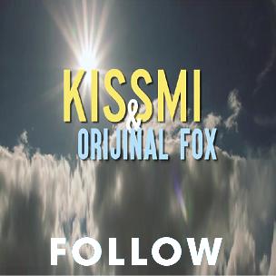 Kissmi ft Orijinal Fox - follow