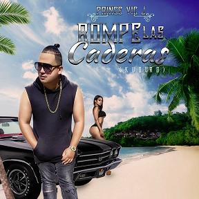 Prince Vic J - rompe las caderas