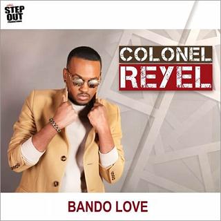 colonel-reyel-ft-dj-doug-bando-love