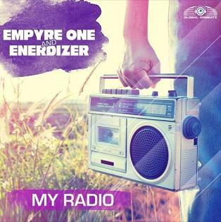 Empyre One & Enerdizer - my radio