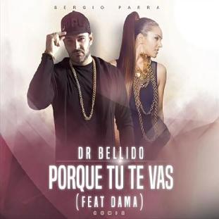 dr-bellido-ft-dama-porque-tu-te-vas1