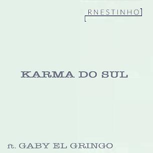 r-nestinho-ft-gaby-el-gringo-karma-do-sul