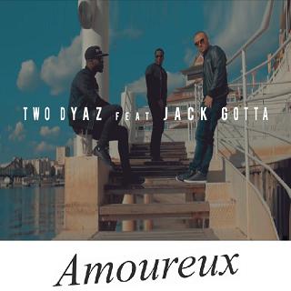 two-dyaz-ft-jack-gotta-amoureux