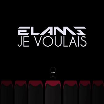 elams-je-voulais