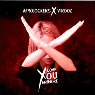 Afrojockers & V1r00z - love you anymore