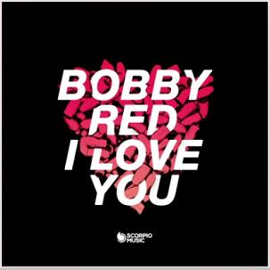 Bobby Red - I love you