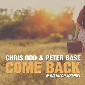 Chris Odd & Peter Base ft Ivanildo Kembel - come back1