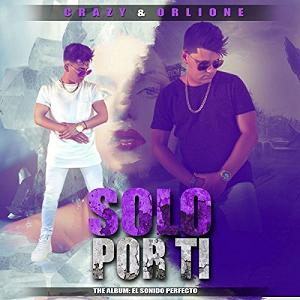 Craaazy & Orlione - solo por ti