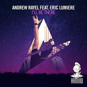 Andrew Rayel ft Eric Lumiere - I'll be there