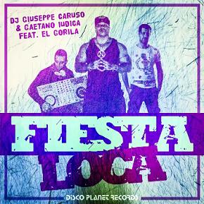 Dj Giuseppe Caruso & Gaetano Iudica ft El Gorila - fiesta loca