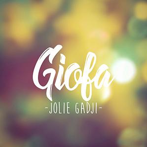 Giofa - jolie gadji