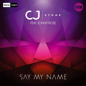 CJ Stone ft Jonny Rose - say my name