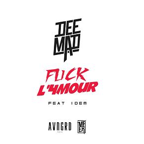 Dee Mad ft Idem - fvck l4mour