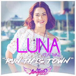Luna ft Iyaz - run this town