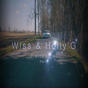 Wiss ft Holly'G - j'attendrai