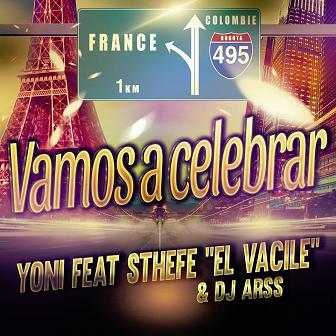 Yoni ft Sthefe ''el vacile'' & Dj Arss - vamos a celebrar