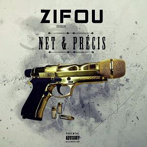 Zifou ft Dj D-Ones - net & précis