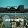 GSX - guetto forever