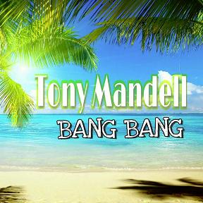 Tony Mandell - bang bang
