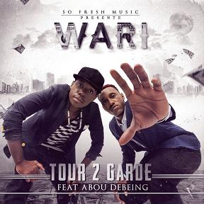 Tour 2 Garde ft Abou Debeing - wari