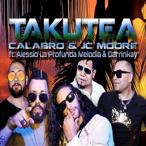Calabro & JC Moore ft Alessio ''la profunda melodia'' & Darrinkay - takutea1