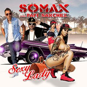Dj Somax ft Papi Sanchez - sexy lady