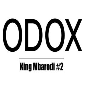 Odox - king mbarodi