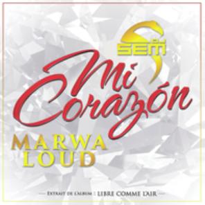 Dj Sem ft Marwa Loud - mi corazon