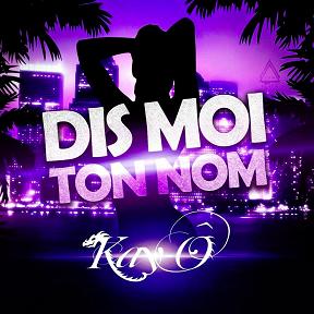 Kay-Ô - dis moi ton nom (sexy mamacita)