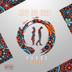 Kiff No Beat ft Dadju - pause