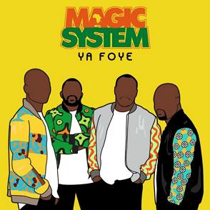 Magic System - Ya Foye (2017)