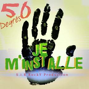 50 Degrés - je m'installe