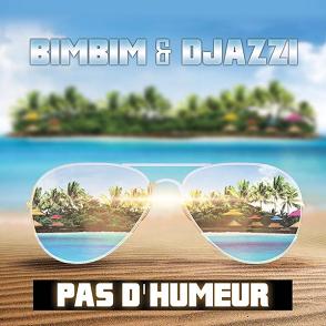 BimBim ft Djazzi - pas d'humeur