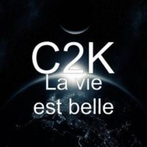 C2K - la vie est belle