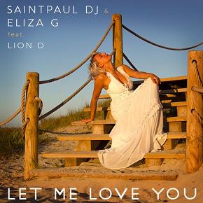 Eliza G & Saintpaul Dj ft Lion D - let me love you