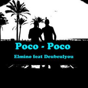 Elmino ft Deubeulyou - poco poco