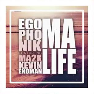 Ma2x ft Egophonik & Kevin Ekoman - ma life