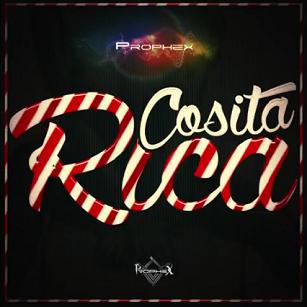 Prophex - cosita rica
