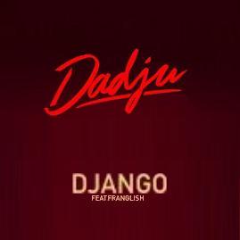 Dadju ft Mr Franglish - Django