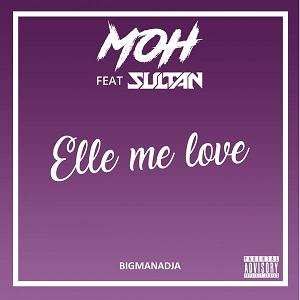 MOH ft Sultan - elle me love