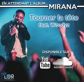 Mirana ft Woodyz - tourner la tête