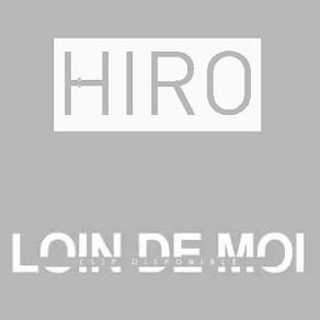 Hiro - loin de moi