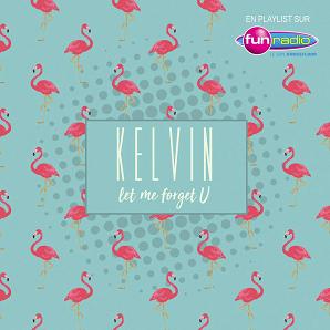 Kelvin - let me forget u1