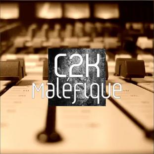 C2K - magnifique & maléfique