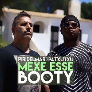 Piridelmar ft Patxutxu - mexe esse booty1