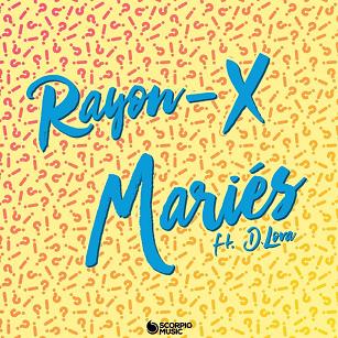 Rayon-X ft D.Lova - marié