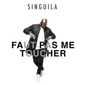 Singuila - faut pas me toucher