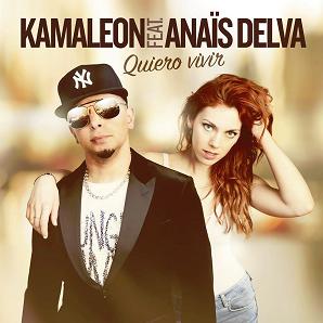 Kamaleon ft Anais Delva - quiero vivir